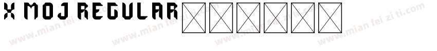 X Moj Regular字体转换